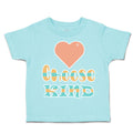 Toddler Clothes Choose Kind Heart Love Toddler Shirt Baby Clothes Cotton