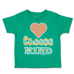 Toddler Clothes Choose Kind Heart Love Toddler Shirt Baby Clothes Cotton