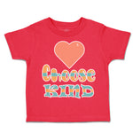 Toddler Clothes Choose Kind Heart Love Toddler Shirt Baby Clothes Cotton