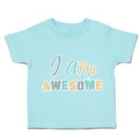 Toddler Clothes I Am Awesome Toddler Shirt Baby Clothes Cotton