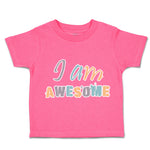 Toddler Clothes I Am Awesome Toddler Shirt Baby Clothes Cotton
