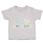 Toddler Clothes I Am Awesome Toddler Shirt Baby Clothes Cotton