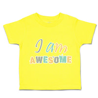 Toddler Clothes I Am Awesome Toddler Shirt Baby Clothes Cotton