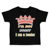 Toddler Clothes I Am Not Bossy I Am A Leader Toddler Shirt Baby Clothes Cotton