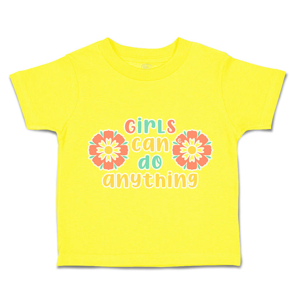 Toddler Clothes Girls Can Do Anything Flowers Toddler Shirt Baby Clothes Cotton