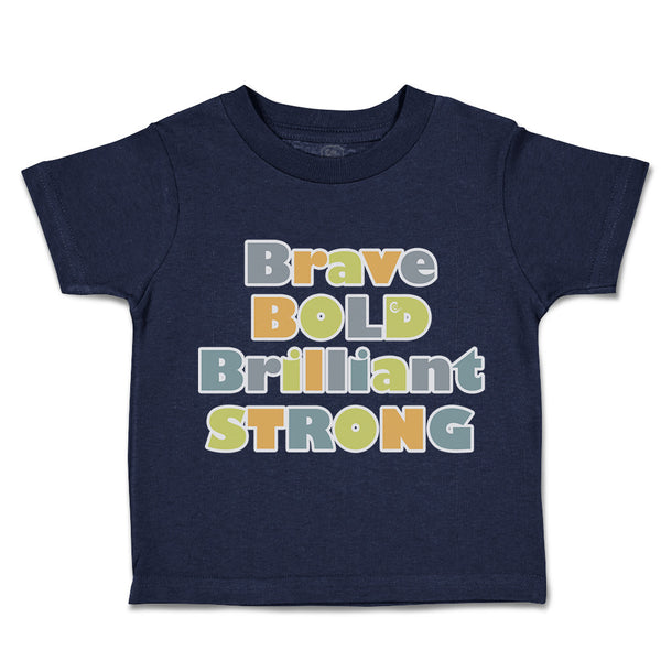Toddler Clothes Brave Bold Brilliant Strong Toddler Shirt Baby Clothes Cotton