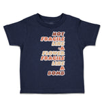 Toddler Clothes Not Fragile like A Flower Fragile Bomb Toddler Shirt Cotton