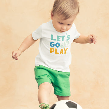 Toddler Clothes Let Us Go Play Football Toddler Shirt Baby Clothes Cotton