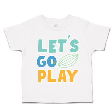 Toddler Clothes Let Us Go Play Football Toddler Shirt Baby Clothes Cotton