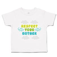 Toddler Clothes Respect Your Mother Clouds Leaves Toddler Shirt Cotton