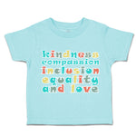 Toddler Clothes Kindness Compassion Inclusion Equality Love Toddler Shirt Cotton