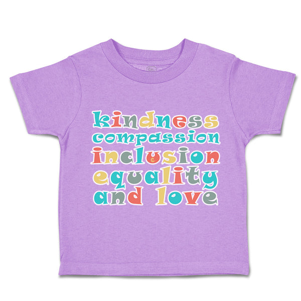 Toddler Clothes Kindness Compassion Inclusion Equality Love Toddler Shirt Cotton