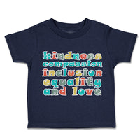 Toddler Clothes Kindness Compassion Inclusion Equality Love Toddler Shirt Cotton