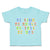 Toddler Clothes Be Kind Be Brave Be True Be You Toddler Shirt Cotton