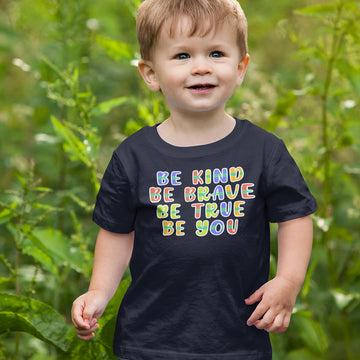 Toddler Clothes Be Kind Be Brave Be True Be You Toddler Shirt Cotton