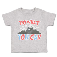 Toddler Clothes Do What You Can Mountains Toddler Shirt Baby Clothes Cotton