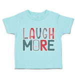 Toddler Clothes Laugh More Smile Toddler Shirt Baby Clothes Cotton