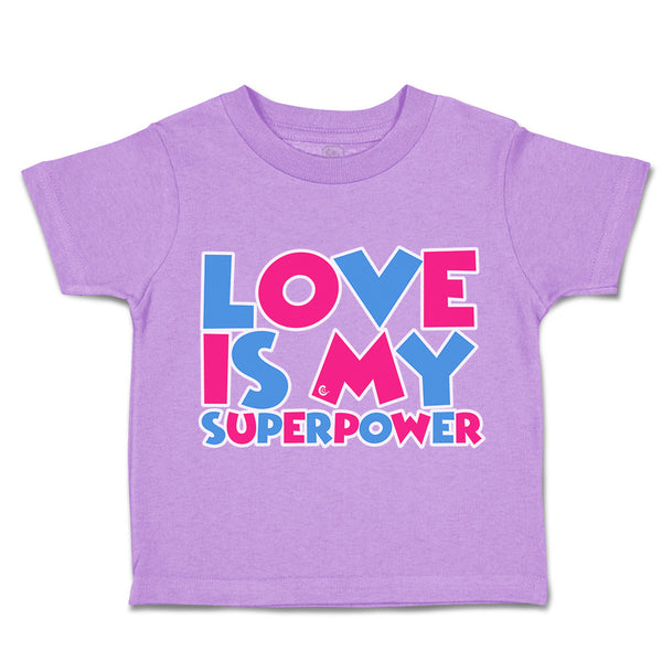 Toddler Clothes Love Is My Super Power Toddler Shirt Baby Clothes Cotton