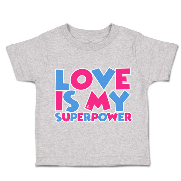 Toddler Clothes Love Is My Super Power Toddler Shirt Baby Clothes Cotton