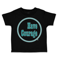 Have Courage C