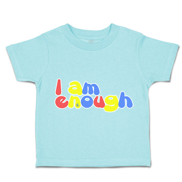 Toddler Clothes I Am Enough B Toddler Shirt Baby Clothes Cotton