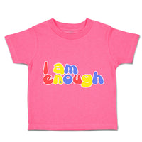 Toddler Clothes I Am Enough B Toddler Shirt Baby Clothes Cotton