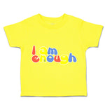 Toddler Clothes I Am Enough B Toddler Shirt Baby Clothes Cotton