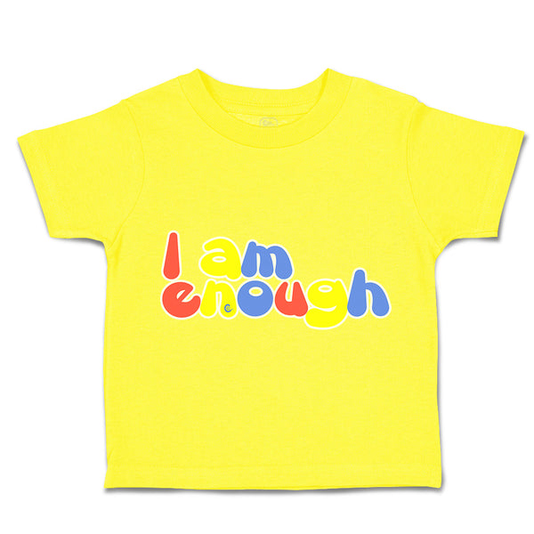Toddler Clothes I Am Enough B Toddler Shirt Baby Clothes Cotton