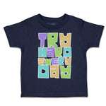 Toddler Clothes Try Hard Every Day Toddler Shirt Baby Clothes Cotton