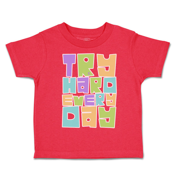 Toddler Clothes Try Hard Every Day Toddler Shirt Baby Clothes Cotton