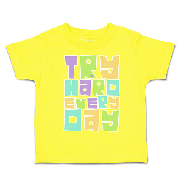 Toddler Clothes Try Hard Every Day Toddler Shirt Baby Clothes Cotton