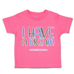 Toddler Clothes I Have A Dream Martin Luther King Junior Toddler Shirt Cotton