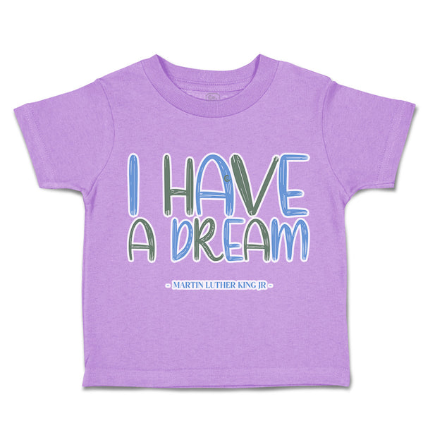 Toddler Clothes I Have A Dream Martin Luther King Junior Toddler Shirt Cotton
