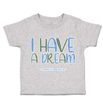 Toddler Clothes I Have A Dream Martin Luther King Junior Toddler Shirt Cotton