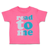 Toddler Clothes Read to Me Toddler Shirt Baby Clothes Cotton