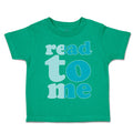 Toddler Clothes Read to Me Toddler Shirt Baby Clothes Cotton