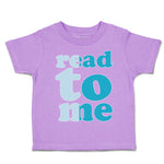 Toddler Clothes Read to Me Toddler Shirt Baby Clothes Cotton