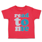 Toddler Clothes Read to Me Toddler Shirt Baby Clothes Cotton