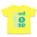 Toddler Clothes Read to Me Toddler Shirt Baby Clothes Cotton
