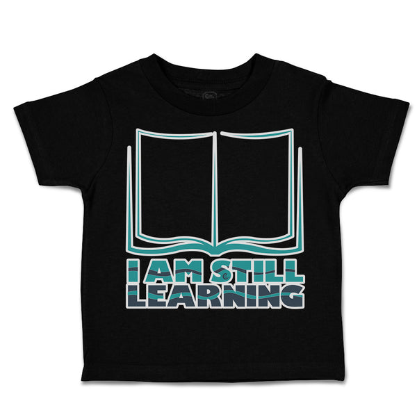 Toddler Clothes I Am Still Learning Books Toddler Shirt Baby Clothes Cotton