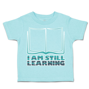 Toddler Clothes I Am Still Learning Books Toddler Shirt Baby Clothes Cotton