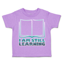 Toddler Clothes I Am Still Learning Books Toddler Shirt Baby Clothes Cotton