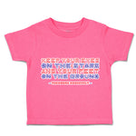 Toddler Clothes Keep Your Eyes on The Stars Your Feet Ground Toddler Shirt