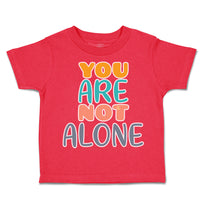 Toddler Clothes You Are Not Alone Ice Cream Toddler Shirt Baby Clothes Cotton