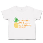 Toddler Clothes Be A Pineapple Stand Tall Wear A Crown Toddler Shirt Cotton