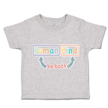 Toddler Clothes Human Kind Be Both A Toddler Shirt Baby Clothes Cotton