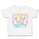 Toddler Clothes Strong Is The New Pretty A Toddler Shirt Baby Clothes Cotton