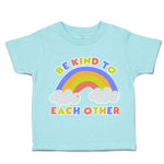 Toddler Clothes Be Kind to Each Other Rainbow Toddler Shirt Baby Clothes Cotton