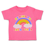 Toddler Clothes Be Kind to Each Other Rainbow Toddler Shirt Baby Clothes Cotton