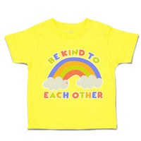 Toddler Clothes Be Kind to Each Other Rainbow Toddler Shirt Baby Clothes Cotton